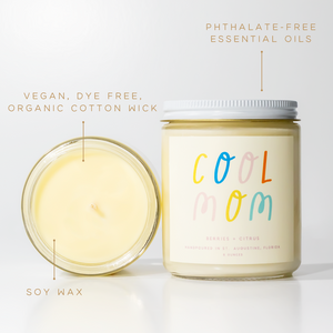 Cool Mom: 8 oz Soy Wax Hand-Poured Candle