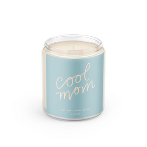 Cool Mom Soy Wax Candle