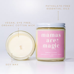 Mamas are Magic: 8 oz Soy Wax Hand-Poured Candle