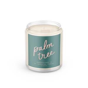 Palm Tree: 8 oz Soy Wax Hand-Poured Candle